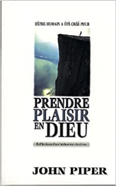 Prendre plaisir en Dieu : Réflexion d'un hédoniste chrétien